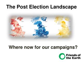 The Post Election Landscape