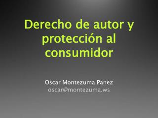 Derecho de autor y protección al consumidor
