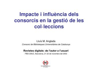 Impacte i influència dels consorcis en la gestió de les col·leccions