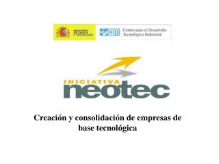 Creación y consolidación de empresas de base tecnológica