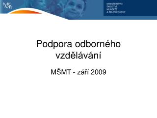 Podpora odborného vzdělávání