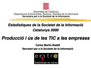 Carles Martín Badell Secretari per a la Societat de la Informació