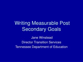 Writing Measurable Post Secondary Goals