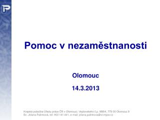 Pomoc v nezaměstnanosti Olomouc 14.3.2013