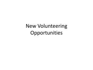 New Volunteering Opportunities