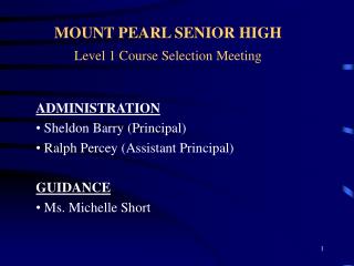 MOUNT PEARL SENIOR HIGH Level 1 Course Selection Meeting