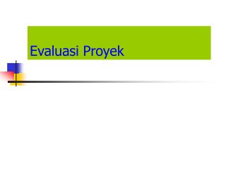 Evaluasi Proyek