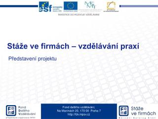 Stáže ve firmách – vzdělávání praxí