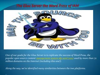The Gluu Server the WordPress of IAM