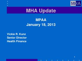 MHA Update