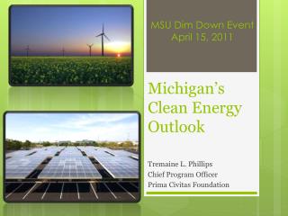 Michigan ’ s Clean Energy Outlook