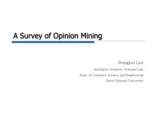 A Survey of Opinion Mining