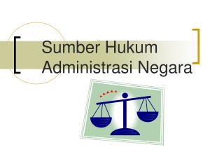 Sumber Hukum Administrasi Negara