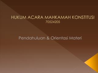 HUKUM ACARA MAHKAMAH KONSTITUSI 70524205