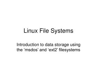 Linux File Systems