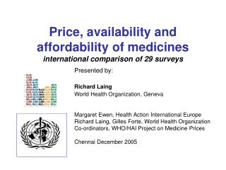 Price, availability and affordability of medicines international comparison of 29 surveys