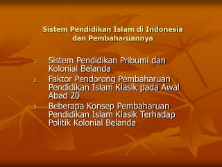 Sistem Pendidikan Islam di Indonesia dan Pembaharuannya