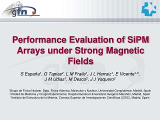 Performance Evaluation of SiPM Arrays under Strong Magnetic Fields