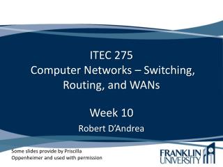 ITEC 275 Computer Networks – Switching, Routing, and WANs