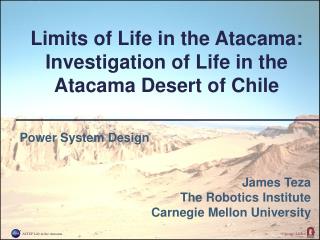 Limits of Life in the Atacama: Investigation of Life in the Atacama Desert of Chile