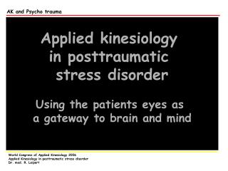 AK and Psycho trauma