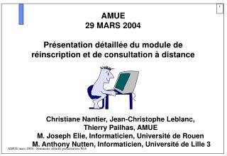 AMUE 29 MARS 2004 Présentation détaillée du module de réinscription et de consultation à distance