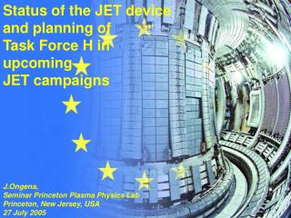 Status of the JET device and planning of Task Force H in upcoming JET campaigns