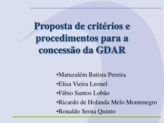 Proposta de critérios e procedimentos para a concessão da GDAR