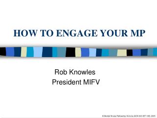 HOW TO ENGAGE YOUR MP