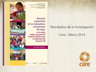 Resultados de la Investigación Lima , Marzo 2014