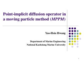 Point-implicit diffusion operator in a moving particle method ( MPPM )