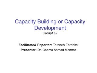 Capacity Building or Capacity Development Group1&amp;2