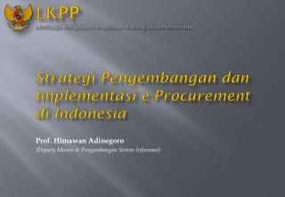 Strategi Pengembangan dan Implementasi e-Procurement di Indonesia