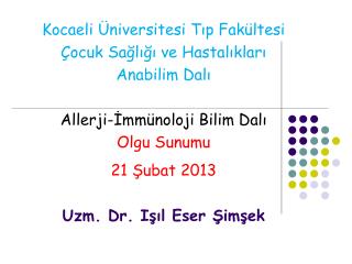 Kocaeli Üniversitesi Tıp Fakültesi Çocuk Sağlığı ve Hastalıkları Anabilim Dalı