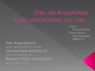 Sites de Arquitetura bem elaborados, ou não..