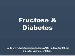 Fructose &amp; Diabetes