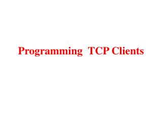 Programming TCP Clients