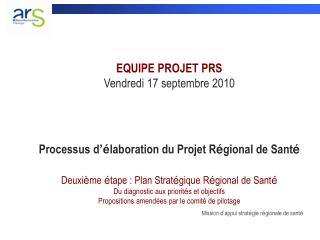 EQUIPE PROJET PRS Vendredi 17 septembre 2010