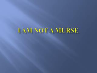 I am not a murse