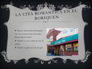 la cita romantica en el boriquen