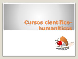 Cursos científico- humaníticos