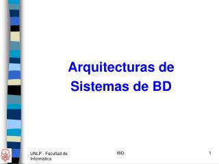 Arquitecturas de Sistemas de BD