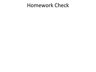 Homework Check