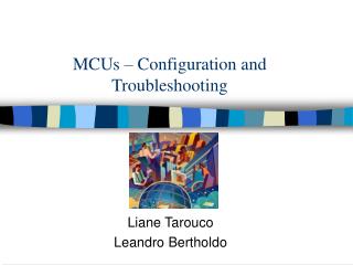 MCUs – Configuration and Troubleshooting