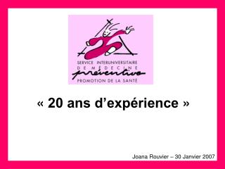 « 20 ans d’expérience »