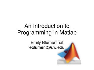 An Introduction to Programming in Matlab