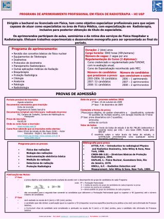 PROGRAMA DE APRIMORAMENTO PROFISSIONAL EM FÍSICA DE RADIOTERAPIA – HC USP