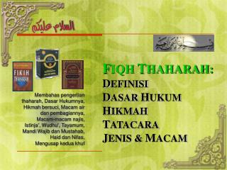 F IQH T HAHARAH: D EFINISI D ASAR H UKUM H IKMAH T ATACARA J ENIS &amp; M ACAM