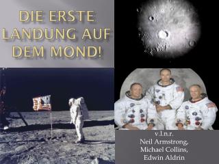 Die Erste Landung auf dem Mond!