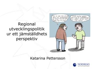 Regional utvecklingspolitik ur ett jämställdhets perspektiv